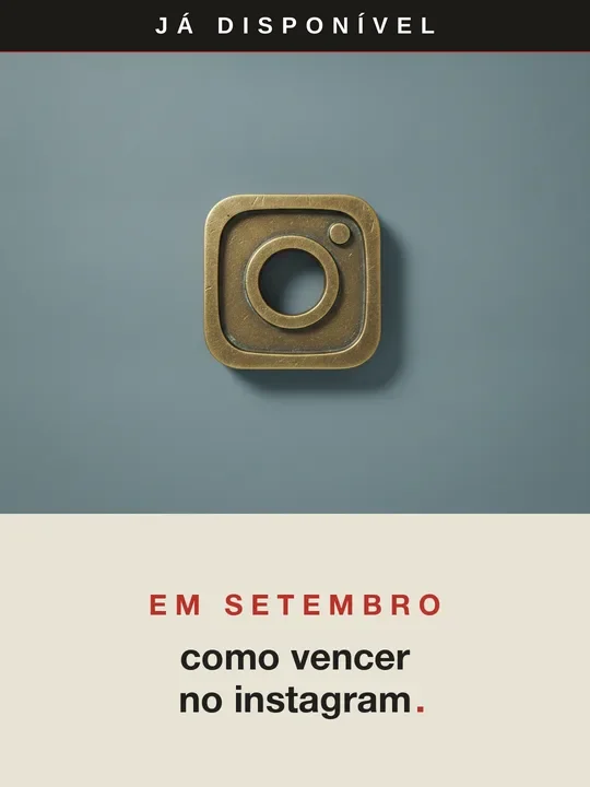 Minicurso Como vencer no Instagram — em setembro, já disponível