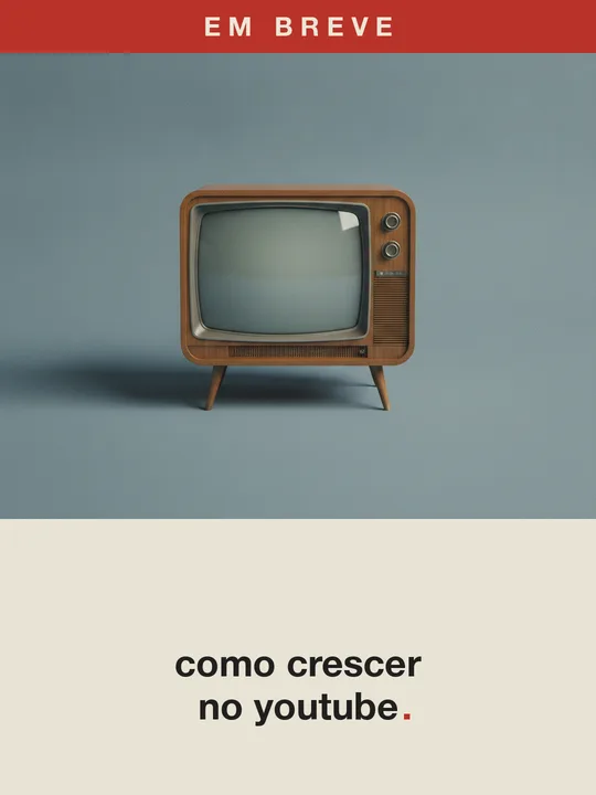 Minicurso Como crescer no YouTube — em breve